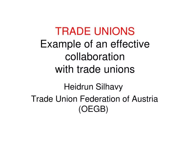 trade unions example of an effective collaboration with trade unions