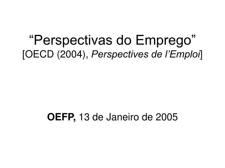 perspectivas do emprego oecd 2004 perspectives de l emploi