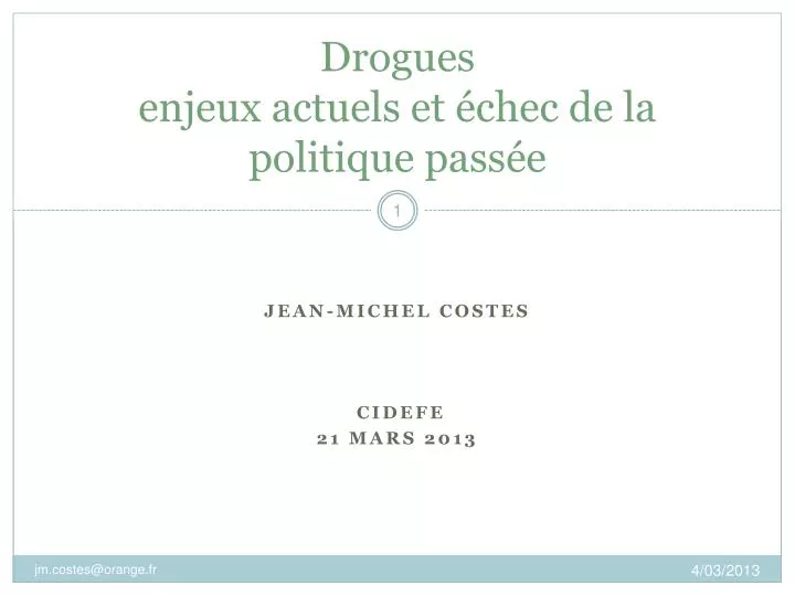 drogues enjeux actuels et chec de la politique pass e