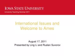 International Issues and Welcome to Ames