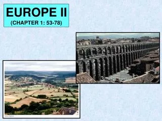 EUROPE II (CHAPTER 1: 53-78)