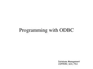 Programming with ODBC