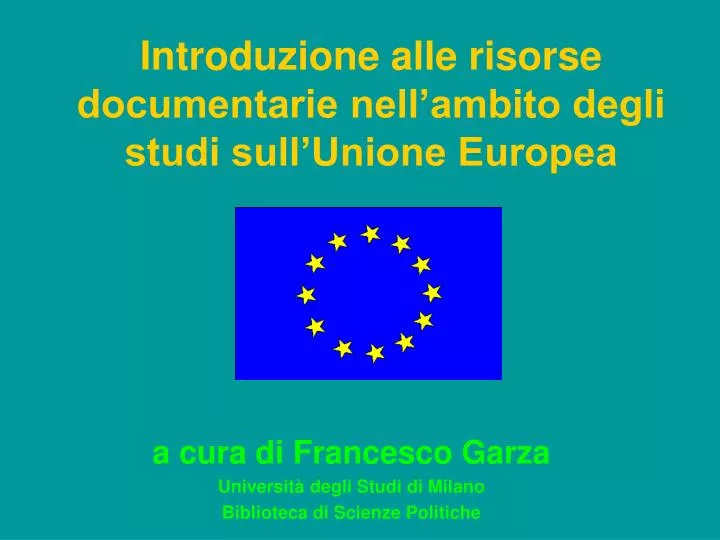 introduzione alle risorse documentarie nell ambito degli studi sull unione europea