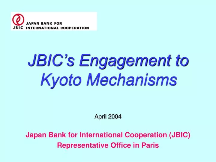 jbic s engagement to kyoto mechanisms