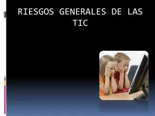 riesgos generales de las tic