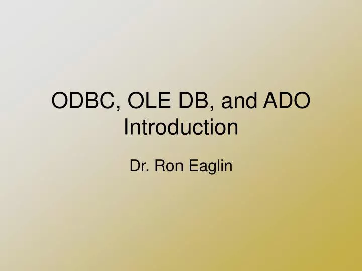 odbc ole db and ado introduction