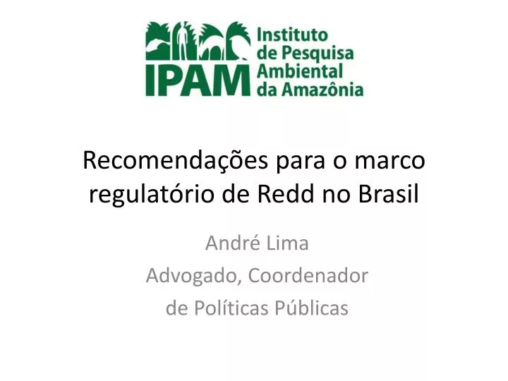 recomenda es para o marco regulat rio de redd no brasil