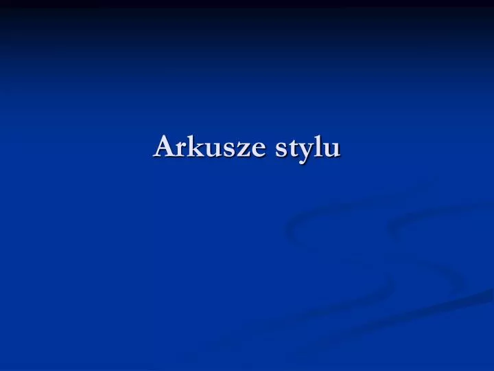 arkusze stylu