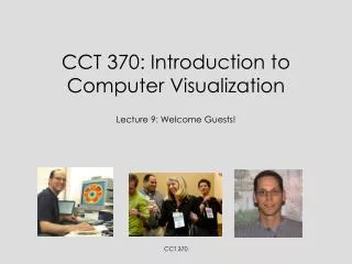 CCT 370: Introduction to Computer Visualization