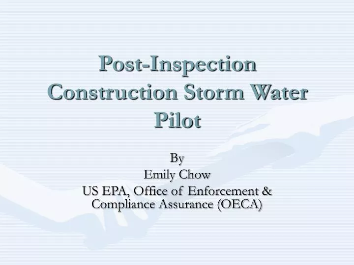 post inspection construction storm water pilot
