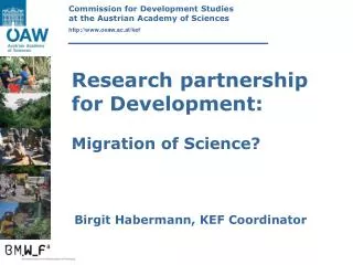 Research partnership for Development: Migration of Science?
