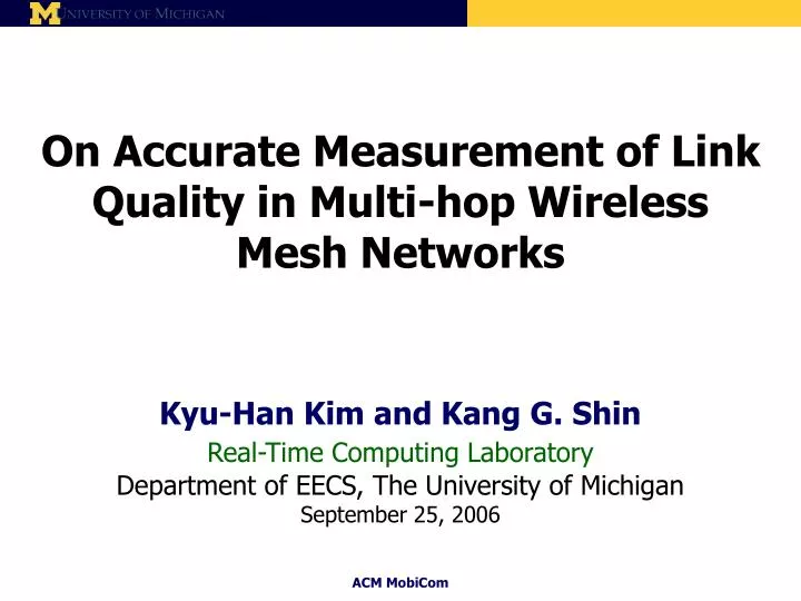 on accurate measurement of link quality in multi hop wireless mesh networks
