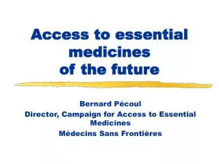 Access to essential medicines of the future