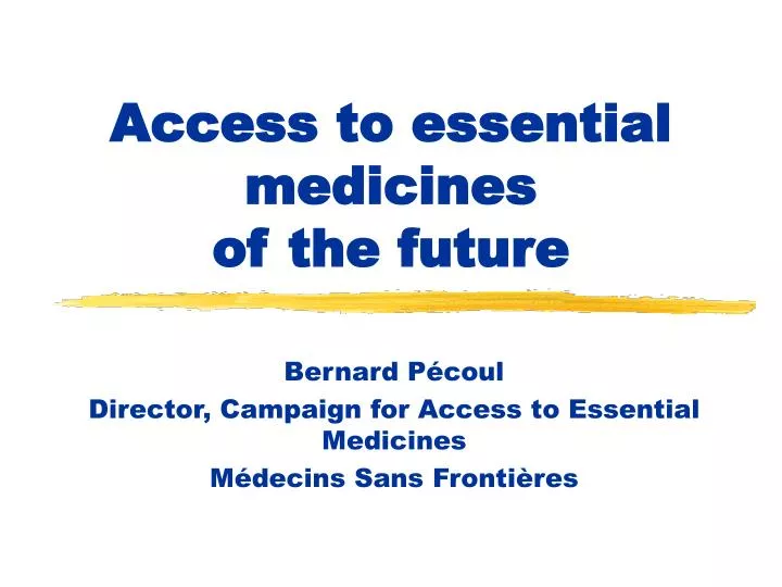 access to essential medicines of the future