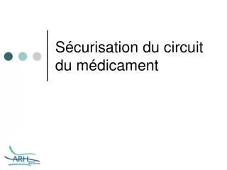 s curisation du circuit du m dicament