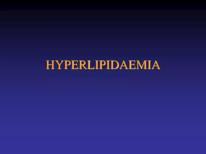 hyperlipidaemia