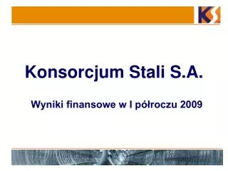 konsorcjum stali s a