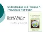 Understanding and Planning A Prosperous Way Down - slide 1