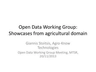 Open Data Working Group: Showcases from agricultural domain