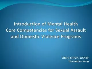 Introduction of Mental Health Core Competencies for Sexual Assault and Domestic Violence Programs