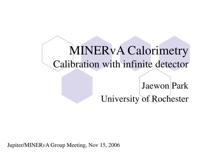 minerva calorimetry calibration with infinite detector
