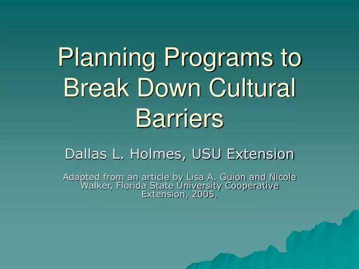 planning programs to break down cultural barriers