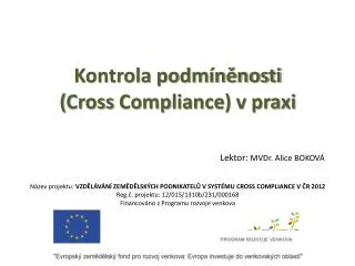 kontrola podm n nosti cross compliance v praxi