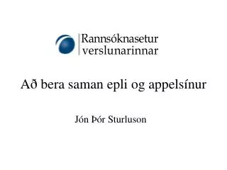 a bera saman epli og appels nur