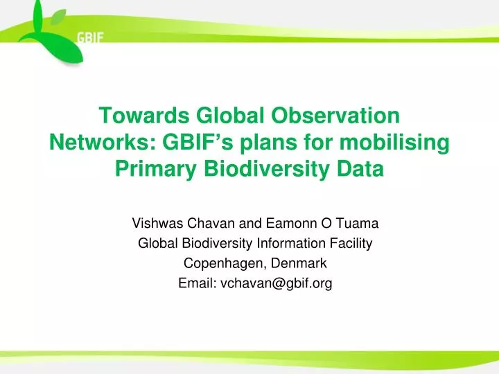 towards global observation networks gbif s plans for mobilising primary biodiversity data