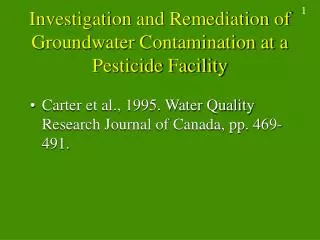 Investigation and Remediation of Groundwater Contamination at a Pesticide Facility