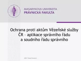 ochrana proti akt m v ze sk slu by r aplikace spr vn ho du a soudn ho du spr vn ho