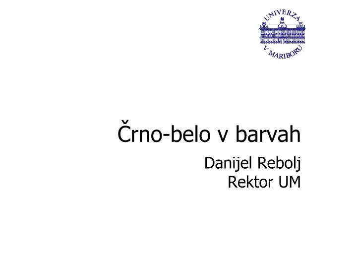 rno belo v barvah