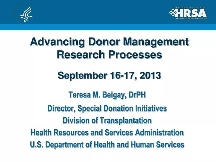 advancing donor management research processes september 16 17 2013