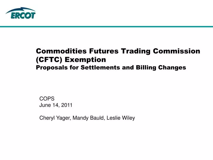 commodities futures trading commission cftc exemption proposals for settlements and billing changes
