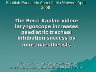 Scottish Paediatric Anaesthetic Network April 2008