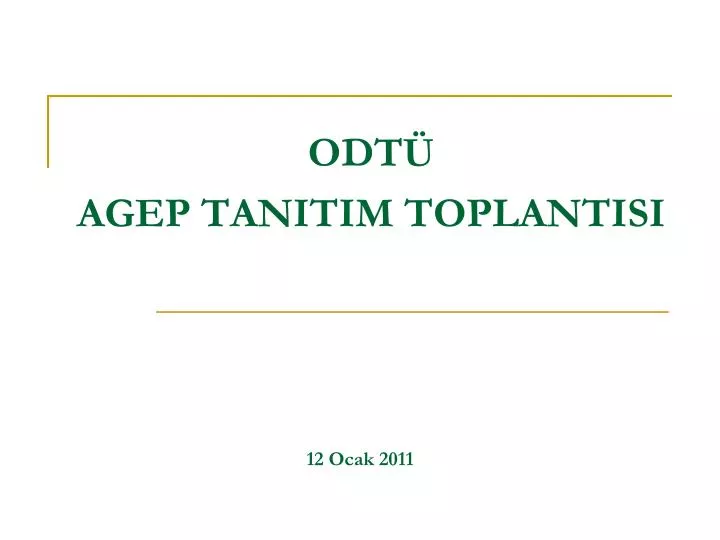 odt agep tanitim toplantisi