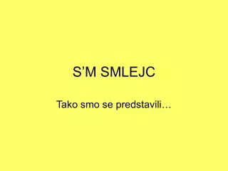 s m smlejc