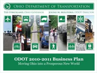 ODOT 2010-2011 Business Plan Moving Ohio into a Prosperous New World