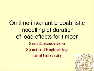 On time invariant probabilistic modelling of duration of load effects for timber