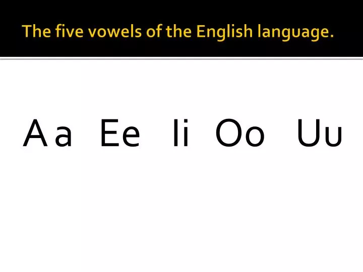 the five vowels of the english language