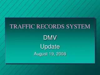 TRAFFIC RECORDS SYSTEM