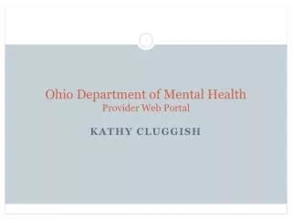 Ohio Department of Mental Health Provider Web Portal