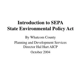 Introduction to SEPA State Environmental Policy Act