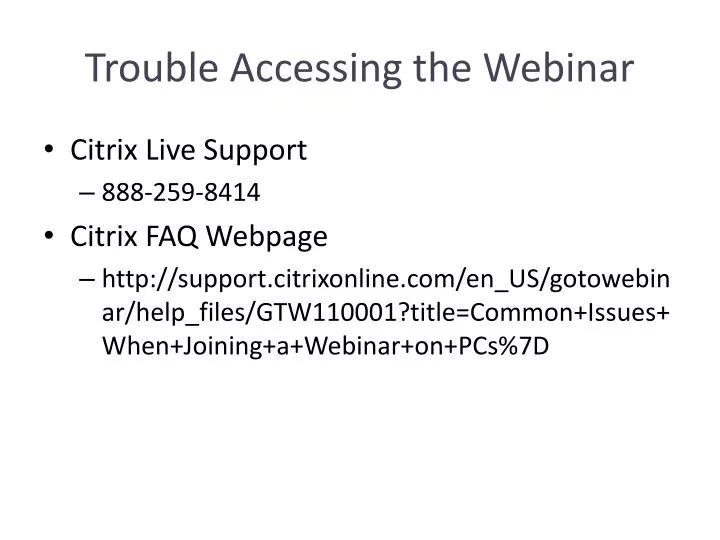 trouble accessing the webinar