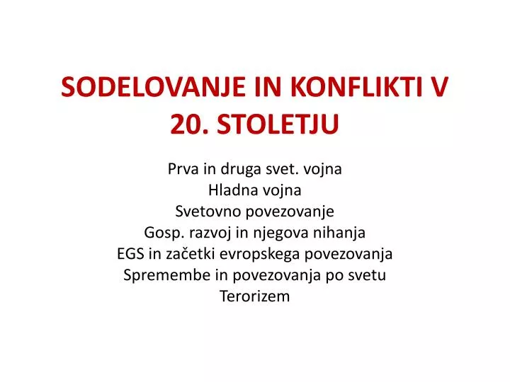 sodelovanje in konflikti v 20 stoletju