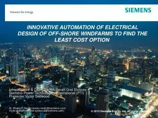 INNOVATIVE AUTOMATION OF ELECTRICAL DESIGN OF OFF-SHORE WINDFARMS TO FIND THE LEAST COST OPTION