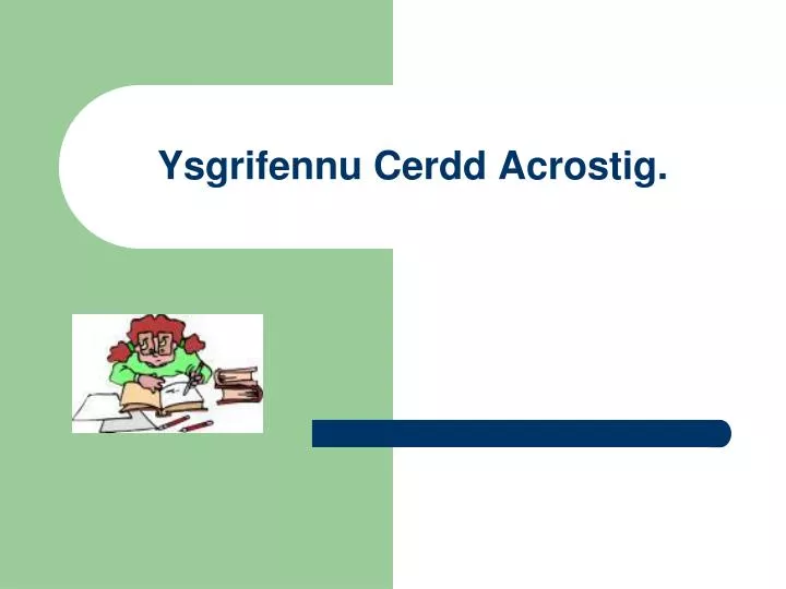 ysgrifennu cerdd acrostig