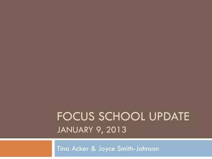 focus school update january 9 2013