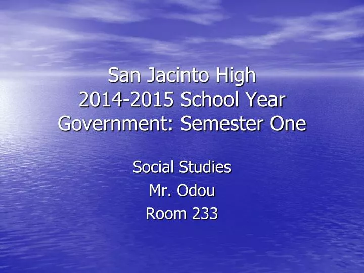 san jacinto high 2014 2015 school year government semester one