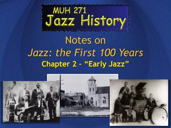 notes on jazz the first 100 years